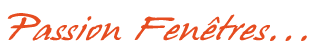 Passion fenêtres